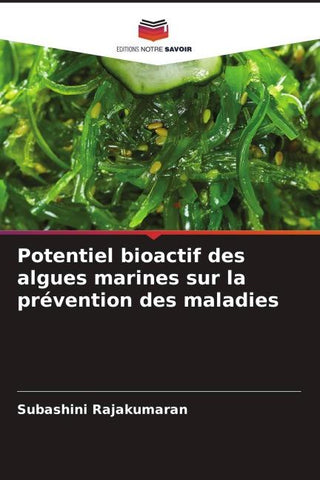 Potentiel bioactif des algues marines sur la prévention des maladies