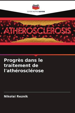 Progrès dans le traitement de l'athérosclérose
