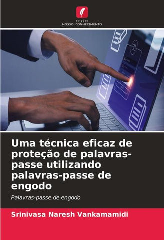 Uma técnica eficaz de proteção de palavras-passe utilizando palavras-passe de engodo