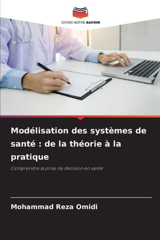 Modélisation des systèmes de santé : de la théorie à la pratique