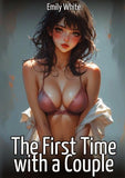 The First Time with a Couple