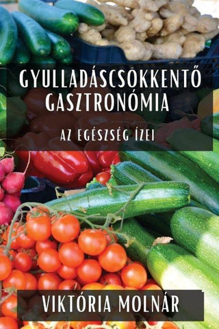 Gyulladáscsökkent¿ Gasztronómia