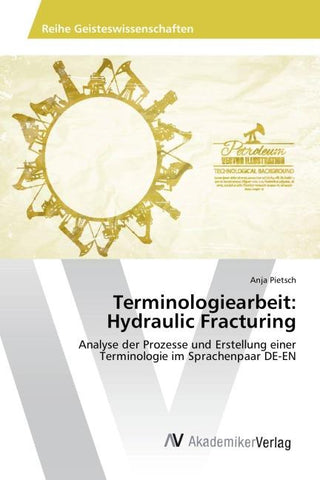 Terminologiearbeit: Hydraulic Fracturing