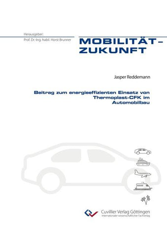 Beitrag zum energieeffizienten Einsatz von Thermoplast-CFK im Automobilbau