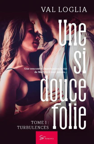 Une si douce folie -Turbulences