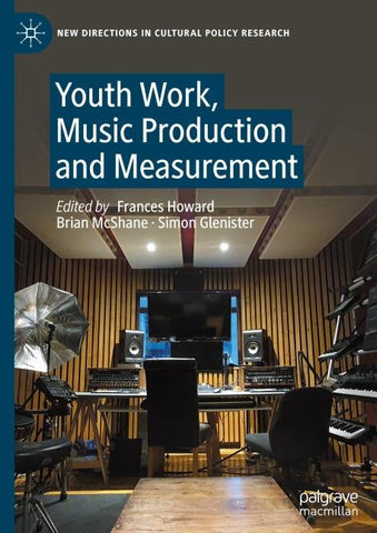 Youth Work, Music Production and Measurement