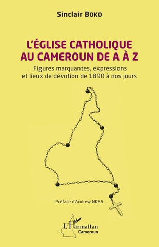 L'Église catholique au Cameroun de A à Z