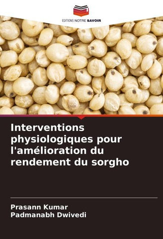 Interventions physiologiques pour l'amélioration du rendement du sorgho