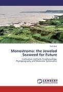 Monostroma: the Jeweled Seaweed for Future