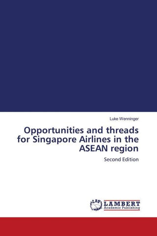 Opportunities and threads for Singapore Airlines in the ASEAN region