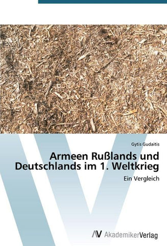Armeen Rußlands und Deutschlands im 1. Weltkrieg