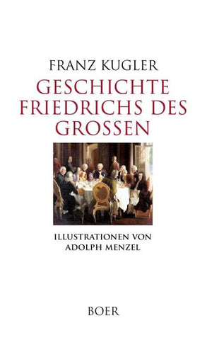 Geschichte Friedrichs des Großen