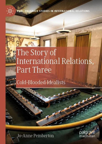 The Story of International Relations, Part Three