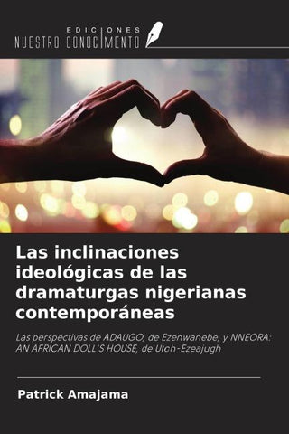 Las inclinaciones ideológicas de las dramaturgas nigerianas contemporáneas