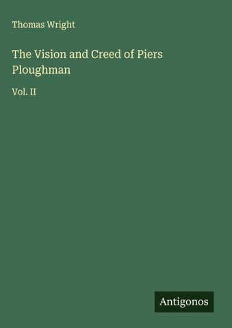 The Vision and Creed of Piers Ploughman