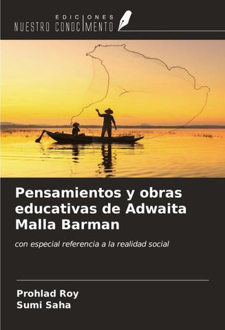 Pensamientos y obras educativas de Adwaita Malla Barman
