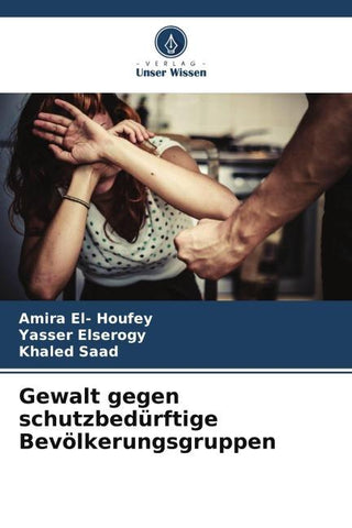 Gewalt gegen schutzbedürftige Bevölkerungsgruppen