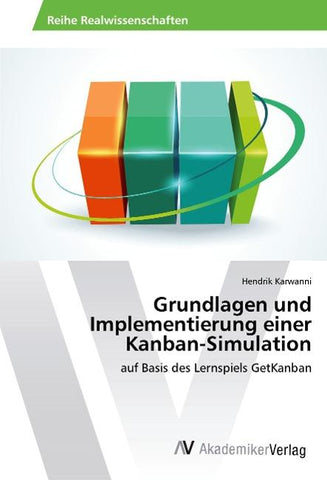 Grundlagen und Implementierung einer Kanban-Simulation