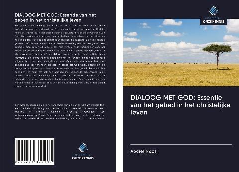 DIALOOG MET GOD: Essentie van het gebed in het christelijke leven
