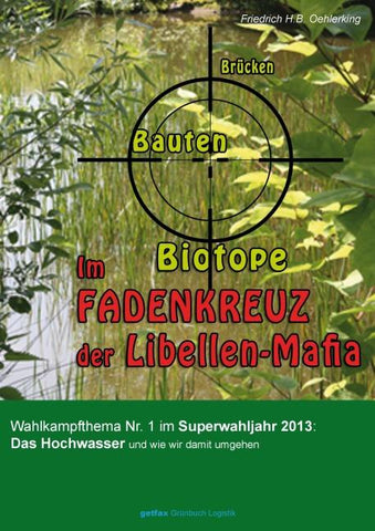 Im Fadenkreuz der Libellen-Mafia