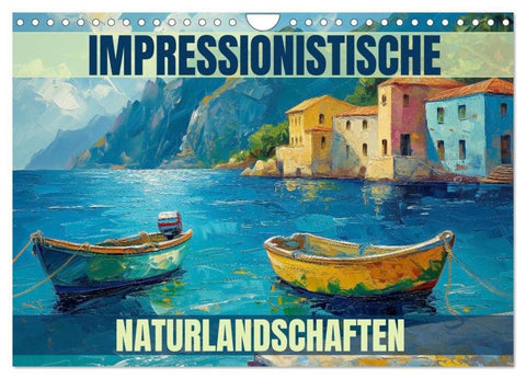 Impressionistische Naturlandschaften (Wandkalender 2026 DIN A4 quer), CALVENDO Monatskalender