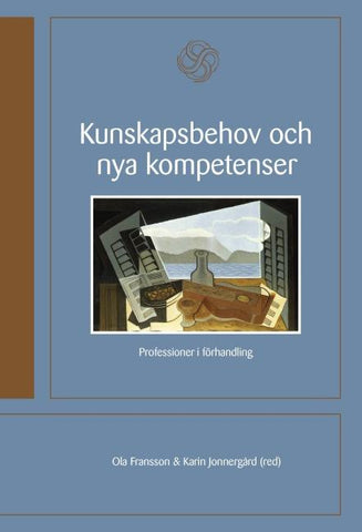 Kunskapsbehov och nya kompetenser