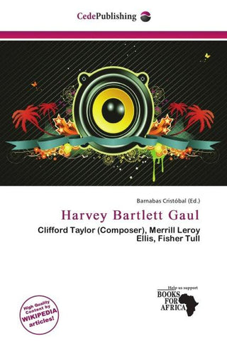 Harvey Bartlett Gaul