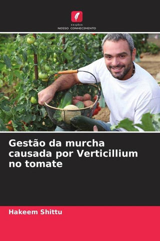 Gestão da murcha causada por Verticillium no tomate