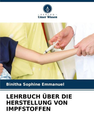 LEHRBUCH ÜBER DIE HERSTELLUNG VON IMPFSTOFFEN