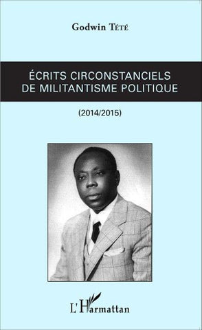 Ecrits circonstanciels de militantisme politique