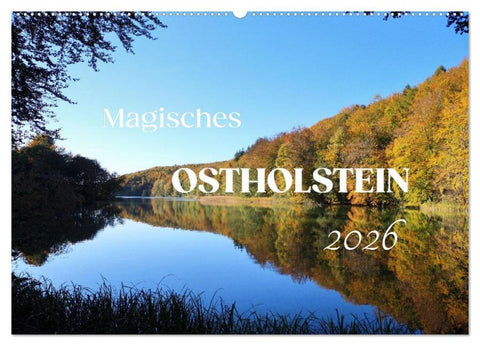 Magisches Ostholstein (Wandkalender 2026 DIN A2 quer), CALVENDO Monatskalender