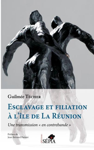 Esclavage et filiation à l'île de La Réunion