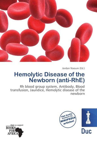Hemolytic Disease of the Newborn (anti-RhE)