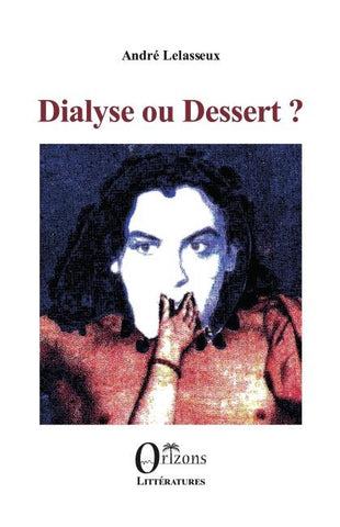 Dialyse ou dessert?