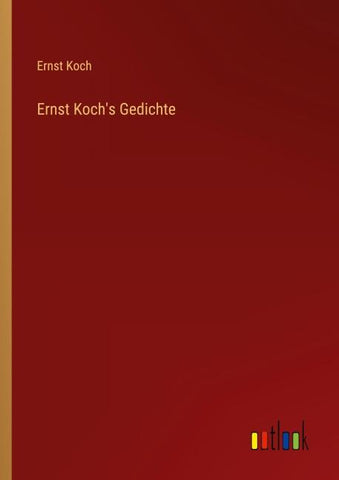 Ernst Koch's Gedichte