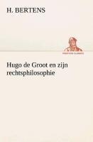Hugo de Groot en zijn rechtsphilosophie