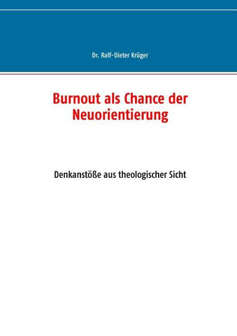 Burnout als Chance der Neuorientierung