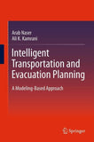 Intelligent Transportation and Evacuation Planning