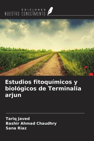 Estudios fitoquímicos y biológicos de Terminalia arjun