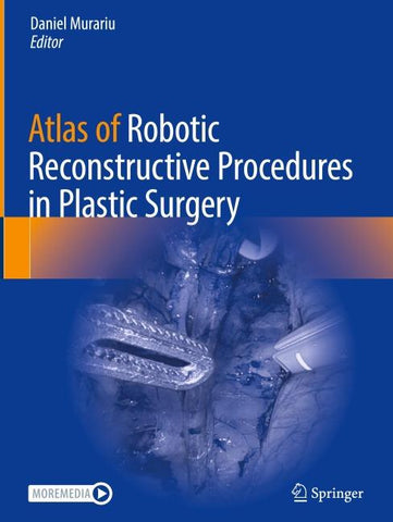 Atlas of Robotic Reconstructive Procedures in Plastic Surgery