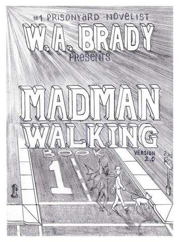 Madman Walking