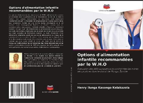 Options d'alimentation infantile recommandées par le W.H.O