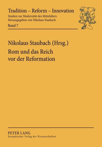 Rom und das Reich vor der Reformation
