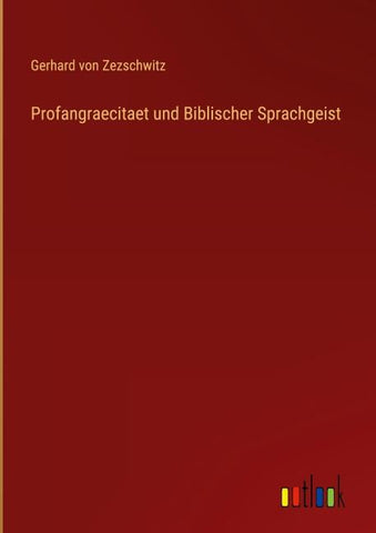 Profangraecitaet und Biblischer Sprachgeist