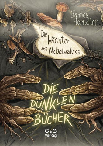 Die dunklen Bücher – Die Wächter des Nebelwaldes