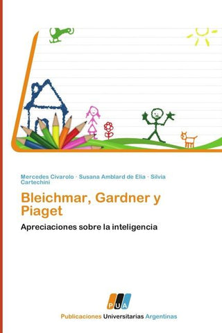Bleichmar, Gardner y Piaget
