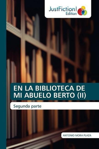 EN LA BIBLIOTECA DE MI ABUELO BERTO (II)