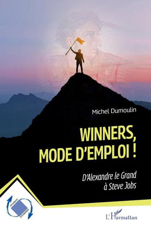 Winners, mode d'emploi !
