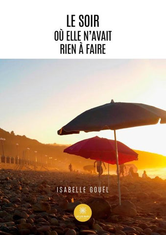 Le soir où elle n'avait rien à faire