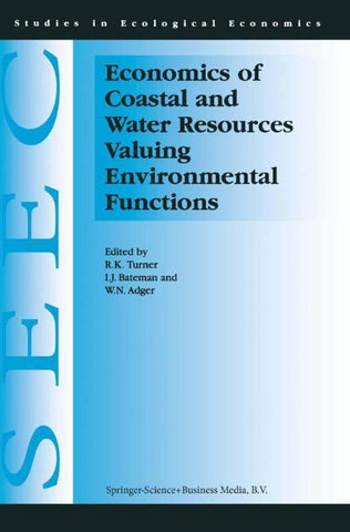 Economics of Coastal and Water Resources: Valuing Environmental Functions